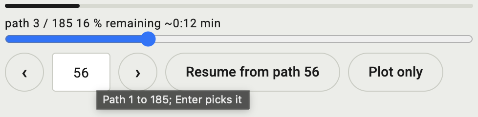 Path picker after a stop: slider, arrows around the path number 56, Resume from path 56, Plot only, and the hover text Path 1 to 185; Enter picks it