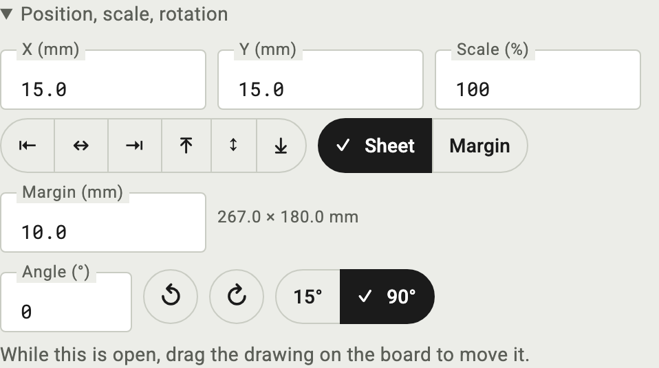 Position, scale, rotation unfolded: X, Y and Scale fields, six align buttons, Sheet or Margin, Margin field with the drawing size, Angle field, rotate left and right, 15 or 90 degree steps